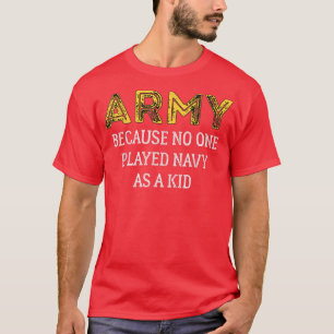Armee, weil niemand Marine als einen kleinen, sonn T-Shirt