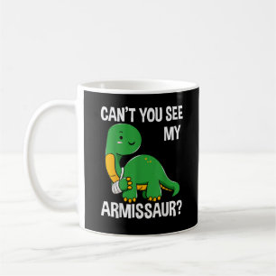 Armissaur gebrochene Knochen Arm Verletzung Dinosa Kaffeetasse