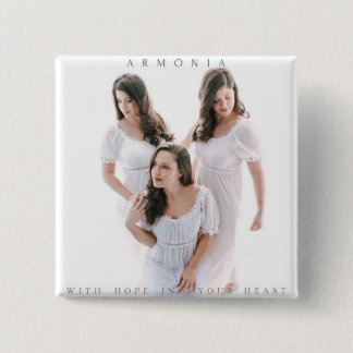 Armonia "With Hope in Your Heart" Button