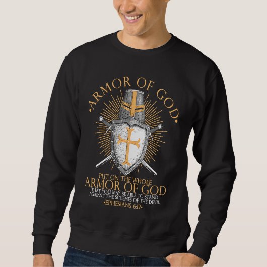 Armor Of God Ephesians 617 Bible Verse Christian Sweatshirt (Vorderseite)