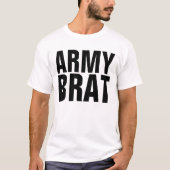 ARMY BRAT T - Shirt (Vorderseite)