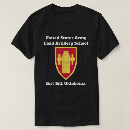 Army Field Artillery School, Fort Sill, Oklahoma p T-Shirt (Design vorne)