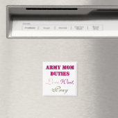 ARMY MAMA DUTIES MAGNET (In Situ (Geschirrspüler))