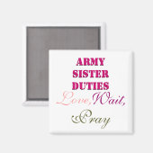 ARMY SISTER DUTIES MAGNET (Vorderseite/Rückseite)