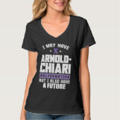 Arnold Chiari Malformation Warrior Future Awarenes T-Shirt (Vorderseite)