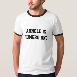 ARNOLD I nummeriere ich EIN T-Shirt