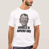 "Arnold is Numero Uno" Schwarzenegger Arnie Retro T-Shirt (Vorderseite)