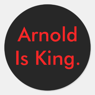 Arnold ist König. Runder Aufkleber