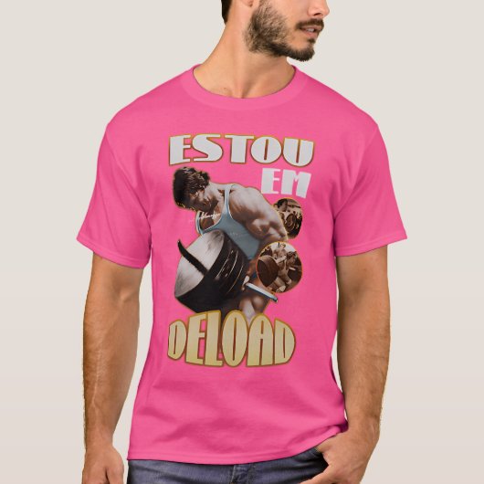 Arnold Schwarzenegger Estou Em Deload T-Shirt (Vorderseite)