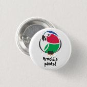 Arnold's Hose! K'Barthan-Button oder -Abzeichen Button (Vorne & Hinten)