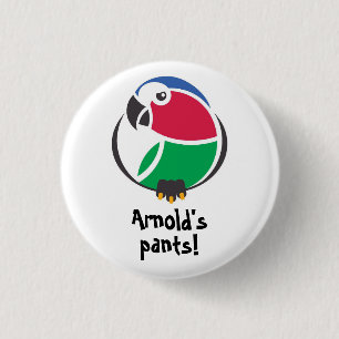 Arnold's Hose! K'Barthan-Button oder Abzeichen Button
