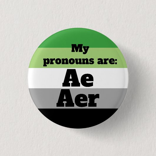 Aromantic/Aro Ae/Aer Pronouns Button (Vorderseite)