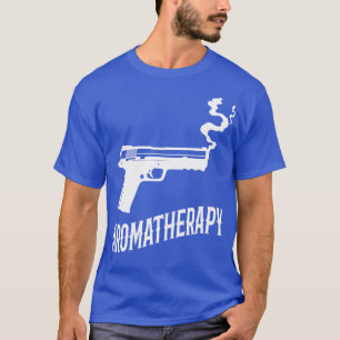 Aromatherapy Funny Gun Owner T-Shirt