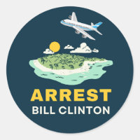 Arrest Bill Clinton Epstein Island