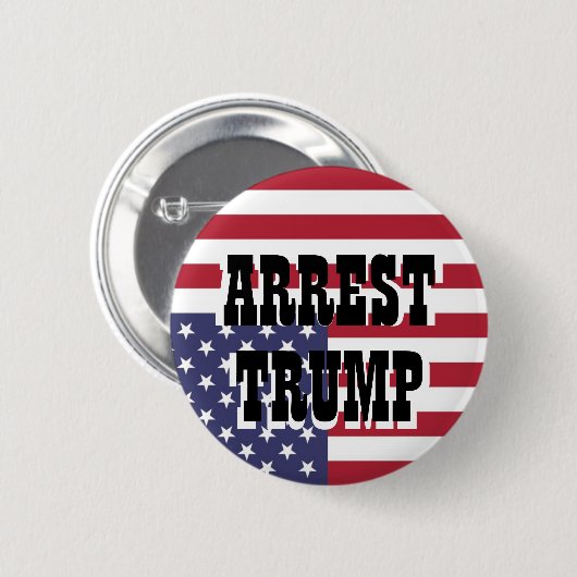 ARREST TRUMP BUTTON (Vorne & Hinten)