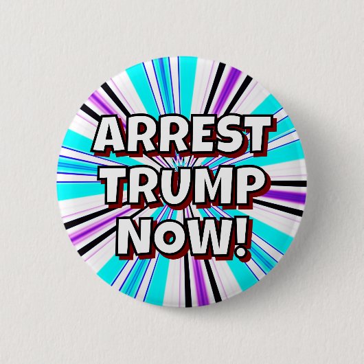 ARREST TRUMP JETZT! BUTTON (Vorderseite)