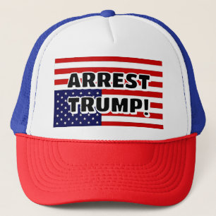 ARREST TRUMP! TRUCKERKAPPE