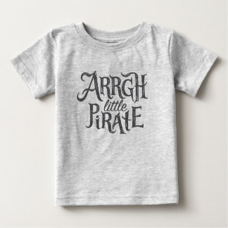 Arrgh Little Pirate - Baby T - Shirt