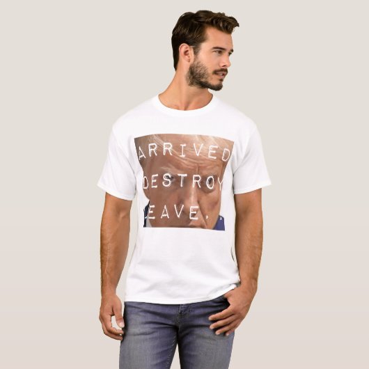 arrived destroy leave T-Shirt (Vorne ganz)