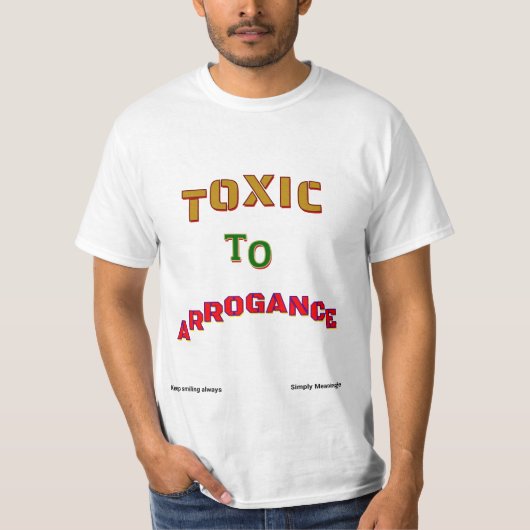 ‚Arrogance Anodyne‘ T-Shirt (Vorderseite)