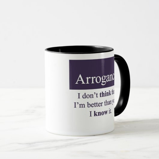 Arroganz Tasse (VorderseiteRechts)