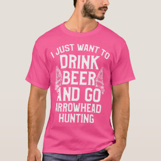 Arrowhead Hunting Collector Drink Beer Artifakte H T-Shirt
