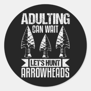Arrowhead Junting Shirt Funny Adulting Arrowhead H Runder Aufkleber