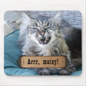 Arrr Matey! Katze Mousepad (Vorne)