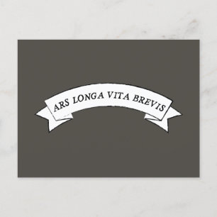 ARS LONGA VITA BREVIS - Kunst ist lang und Leben i Postkarte