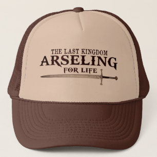Arseling for Life - Funny Sprichwort King Für sein Truckerkappe