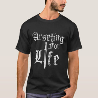 Arseling für Lebensgespräche T-Shirt