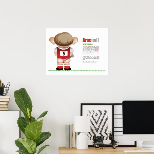 ArseNail (Arsenal) Funny Football Cartoon Poster (Heimbüro)