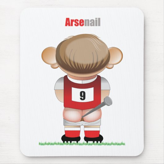 ArseNail (Arsenal) Funny Football Mouse Pad Mousepad (Vorne)
