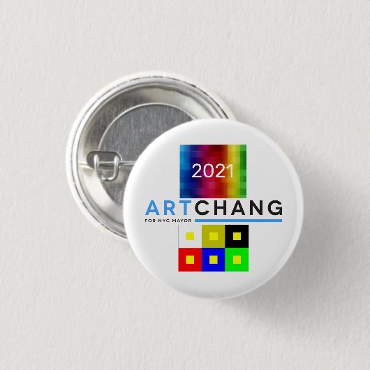 Art Chang NYC Mayor 2021 Button (Vorne & Hinten)