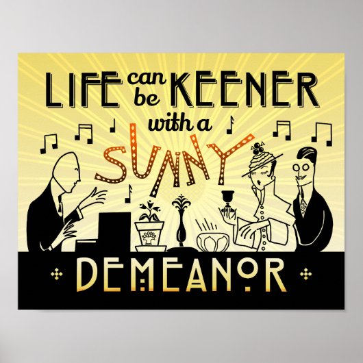 Art Deco 20s Retro Sunny Demeanor Inspiration Poster (Vorne)