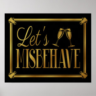 Art Deco 20's style BLACK text LET'S MISBEHAVE Poster