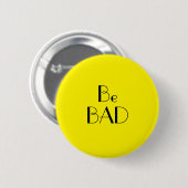 Art Deco Be Bad Helles Gelb Text Button (Vorne & Hinten)