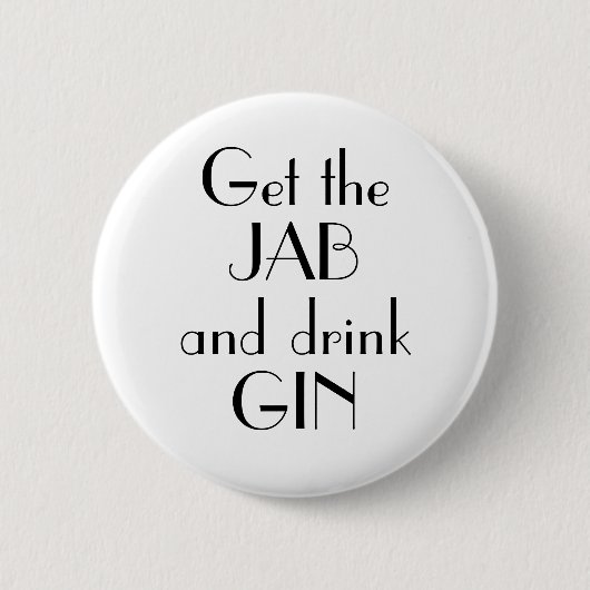 Art Deco Impfung mit Jab Drink Gin Button (Vorderseite)
