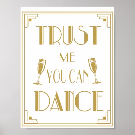 Art Deco Roaring 20's Vertrauen Sie mir, Sie könne Poster (Vorne)