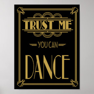Art Deco Roaring 20's Vertrauen Sie mir, Sie könne Poster