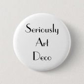 Art Deco Seriös Typografie Button (Vorderseite)