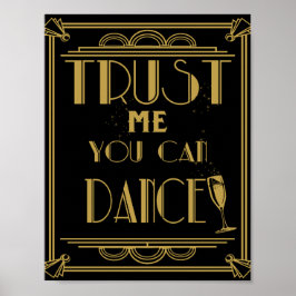 Art Deco Vertrauen Sie mir, dass Sie Party drucken Poster
