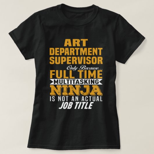 Art Department Supervisor T-Shirt (Design vorne)
