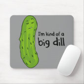 Art einer Sache-Dillgurke Mousepad (Mit Mouse)