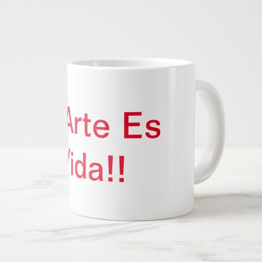 Art Is Life Specialty Mug Jumbo-Tasse (Vorderseite Rechts)