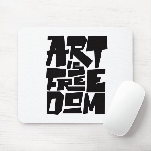 Art ist Freiheitsmauspad Mousepad (Mit Mouse)