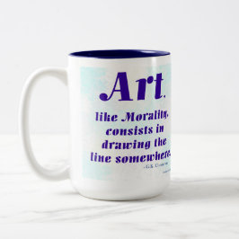 Art, Like Morality, ... Zweifarbige Tasse