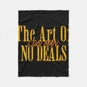Art No Deals Con Man Pun Fake Trump Sarcastic H Fleecedecke