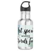 Art Speaks, bei denen Wörter 2 Versagt werden Edelstahlflasche (Vorderseite)