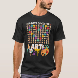 Art Teacher 100. Tag des Artist-Kaffees der Schule T-Shirt